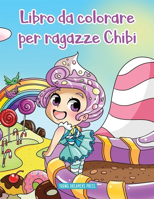 Libro da colorare per ragazze Chibi: Libro Anime da colorare per bambini di 6-8, 9-12 anni (Paperback)