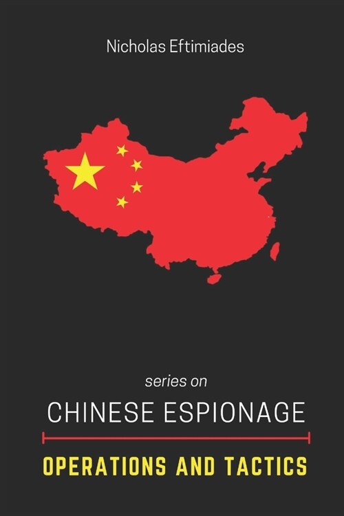 Chinese Espionage Operations and Tactics (Paperback)
