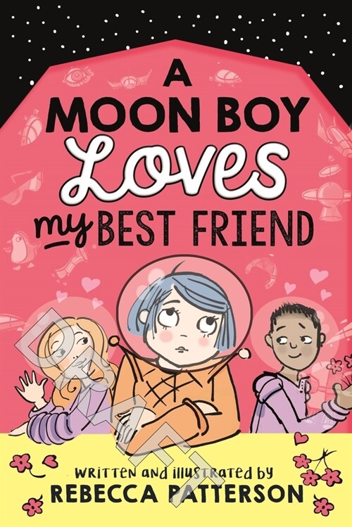 A Moon Boy Loves My Best Friend (Paperback)