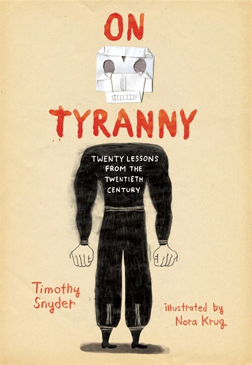 On Tyranny Graphic Edition: Twenty Lessons from the Twentieth Century (Paperback)