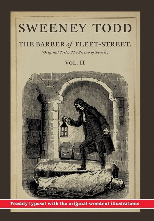 Sweeney Todd, The Barber of Fleet-Street; Vol. II: Original title: The String of Pearls (Hardcover)