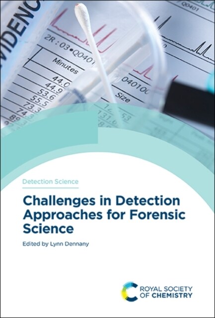 Challenges in Detection Approaches for Forensic Science (Hardcover)