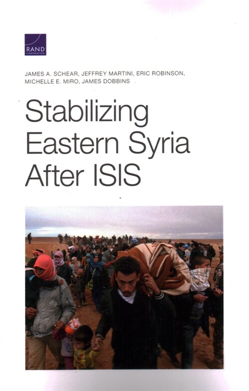 Stabilizing Eastern Syria After Isis (Paperback)