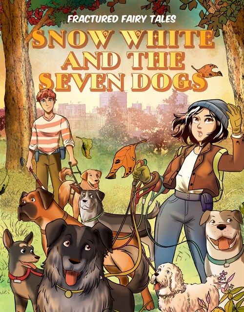Snow White and the Seven Dogs (Library Binding)