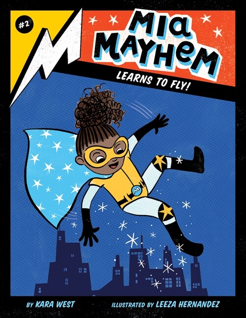MIA Mayhem Learns to Fly!: #2 (Library Binding)