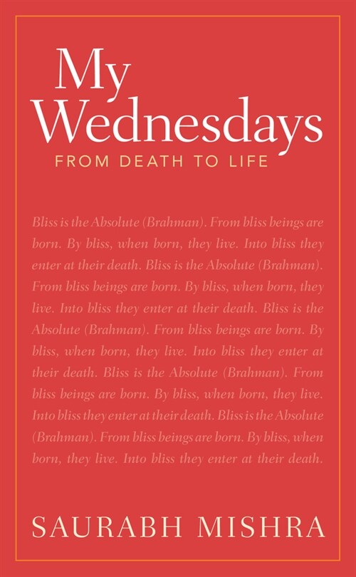 My Wednesdays: From Death to Life (Paperback)