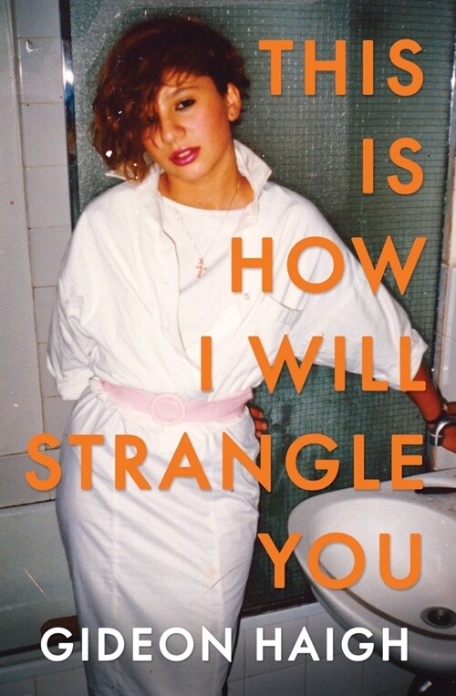 This Is How I Will Strangle You (Paperback)