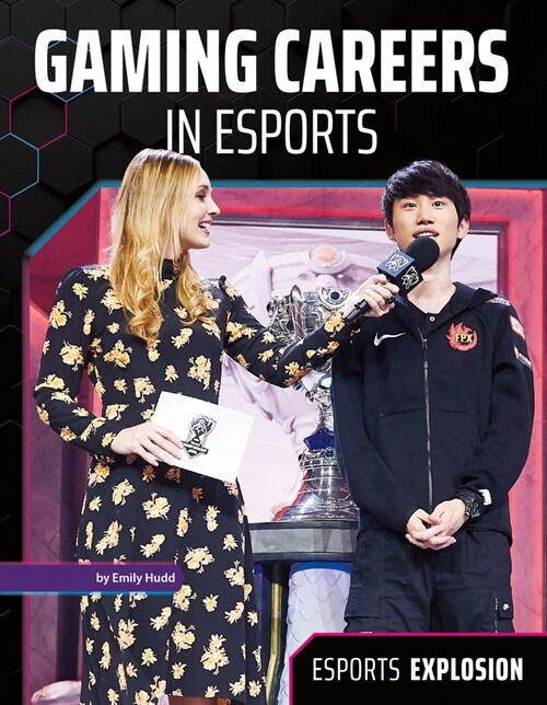 Gaming Careers in Esports (Library Binding)