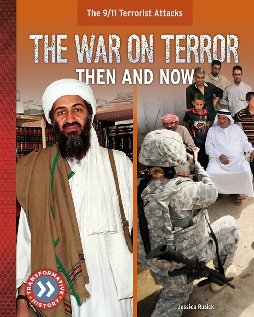 The War on Terror: Then and Now (Library Binding)