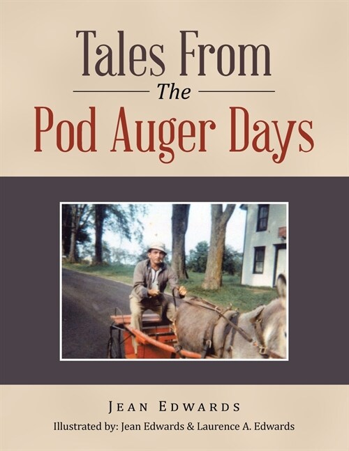 Tales from the Pod Auger Days (Paperback)