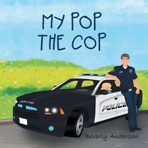 My Pop the Cop (Paperback)