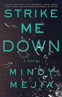 Strike me down: a novel