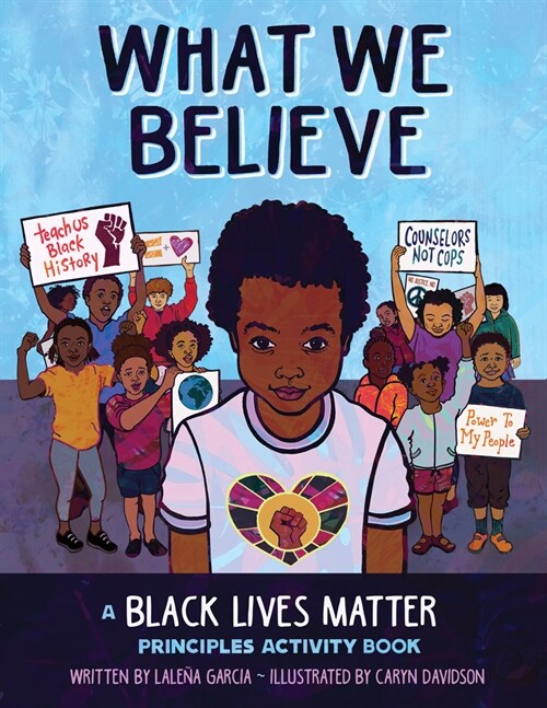 What We Believe: A Black Lives Matter Principles Activity Book (Paperback)