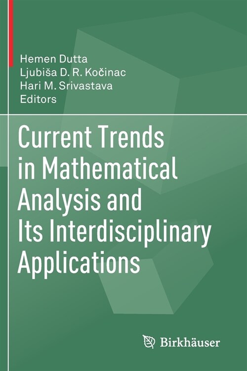 Current Trends in Mathematical Analysis and Its Interdisciplinary Applications (Paperback, 2019)