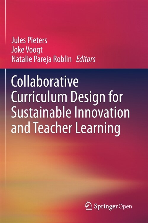 Collaborative Curriculum Design for Sustainable Innovation and Teacher Learning (Paperback)