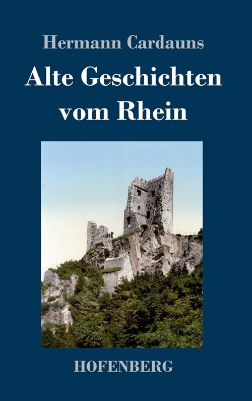 Alte Geschichten vom Rhein (Hardcover)