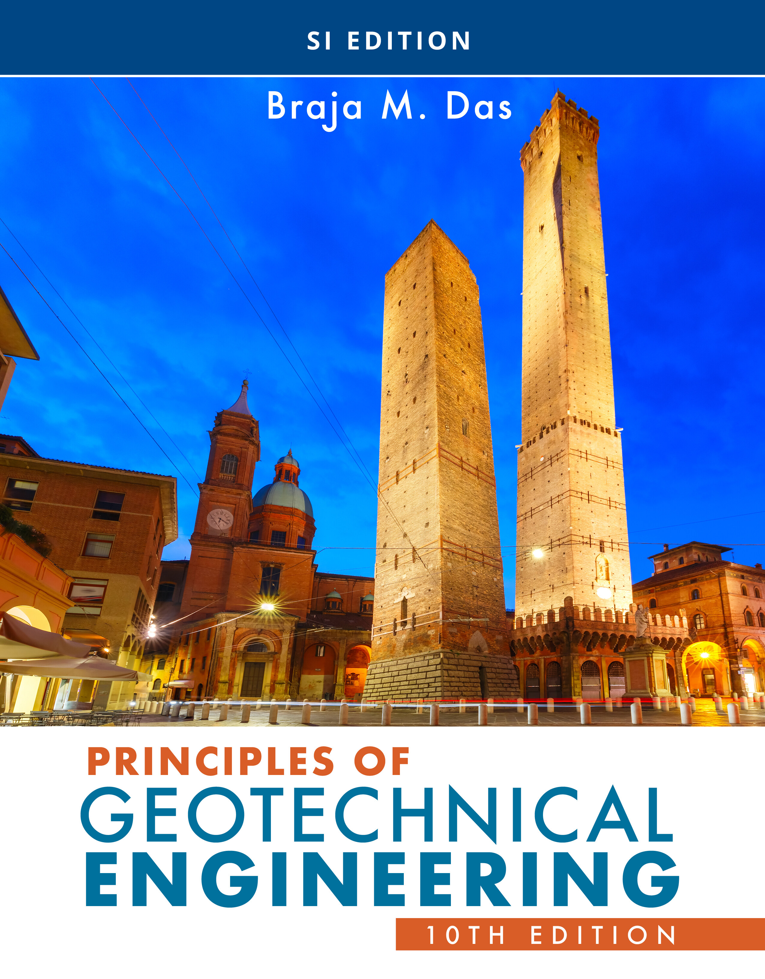Principles of Geotechnical Engineering, Si Edition (Paperback, 10)