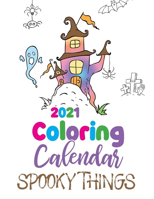 2021 Coloring Calendar Spooky Things (Paperback)