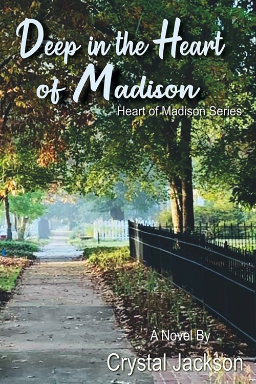 Deep in the Heart of Madison: Volume 3 (Paperback)