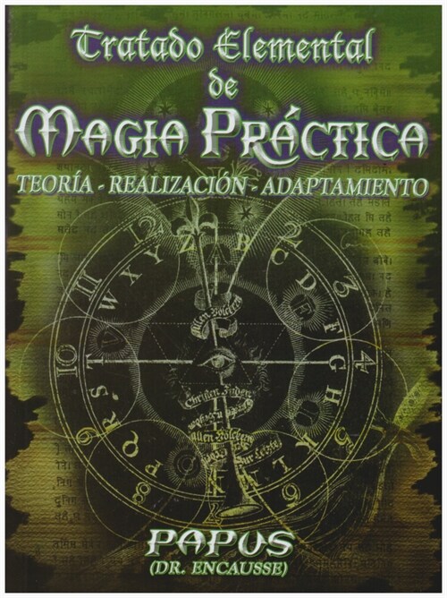Tratado Elemental de Magia Practica: Teoria-Realizacion-Adaptamiento (Hardcover)