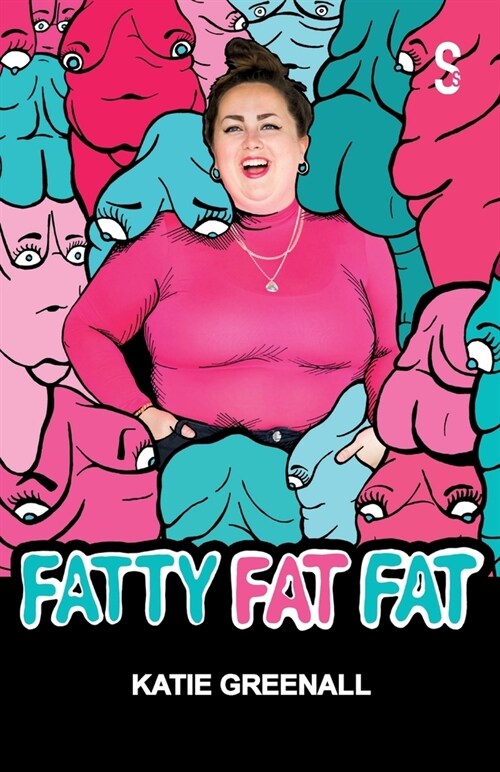 Fatty Fat Fat (Paperback)
