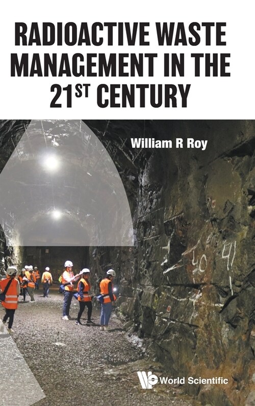 Radioactive Waste Management in the 21st Century (Hardcover)