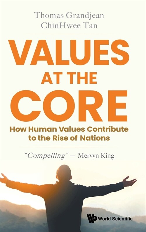 Values at the Core: How Human Values Contribute to the Rise of Nations (Hardcover)