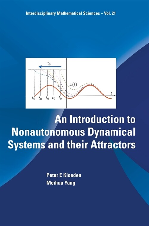 An Introduction to Nonautonomous Dynamical Systems and Their Attractors (Hardcover)