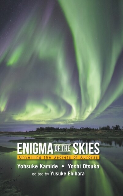 Enigma of the Skies: Unveiling the Secrets of Auroras (Hardcover)