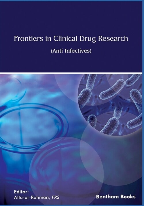 Frontiers in Clinical Drug Research - Anti Infectives: Volume 6 (Paperback)