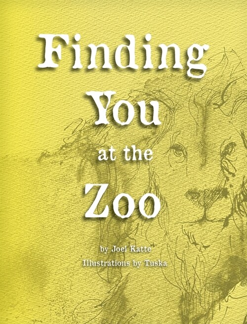 Finding You at the Zoo (Hardcover)