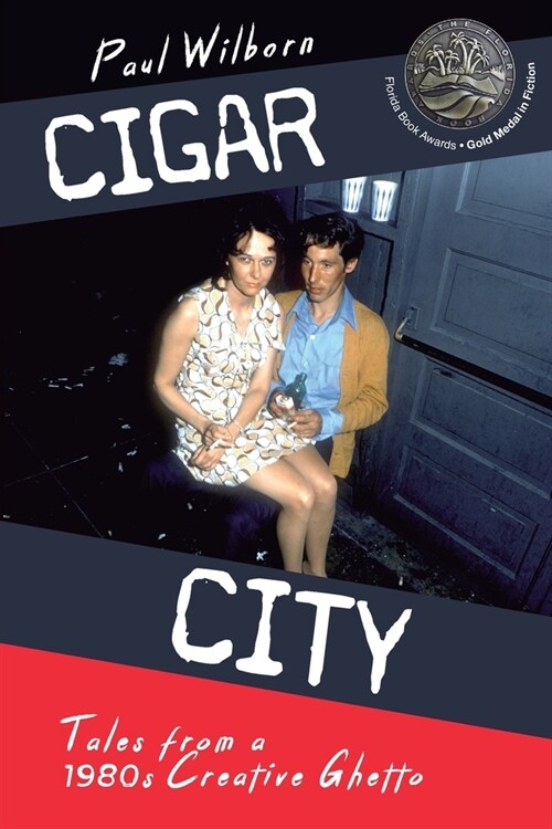 Cigar City: Tales from a 1980s Creative Ghetto (Paperback, 2, Revised)