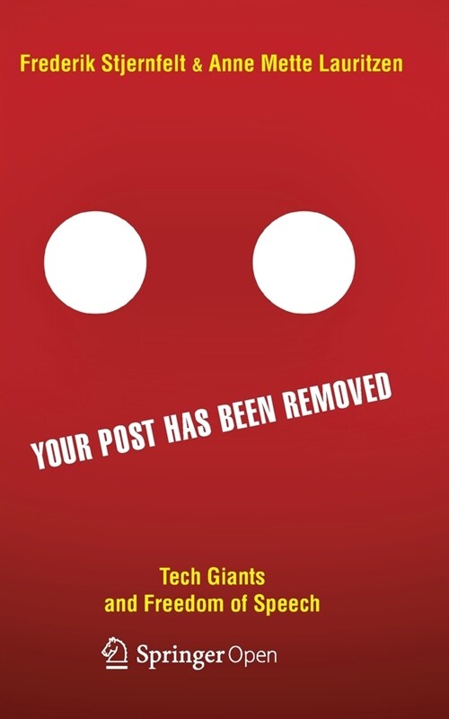 Your Post has been Removed: Tech Giants and Freedom of Speech (Paperback)