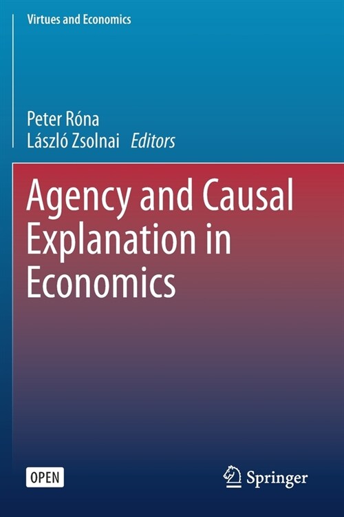 Agency and Causal Explanation in Economics (Paperback)