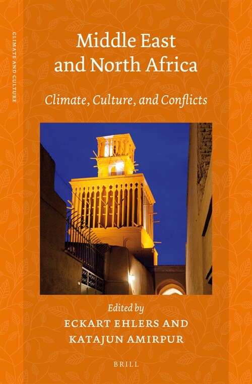 Middle East and North Africa: Climate, Culture, and Conflicts (Hardcover)
