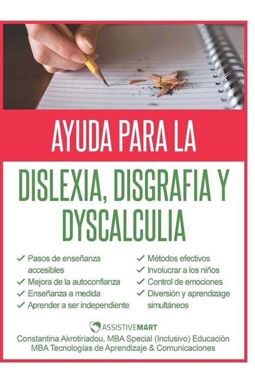 Ayuda para la Dislexia, Disgrafia y Dyscalculia (Paperback)