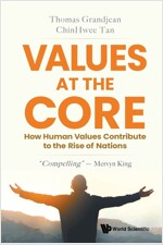 Values at the Core: How Human Values Contribute to the Rise of Nations (Paperback)