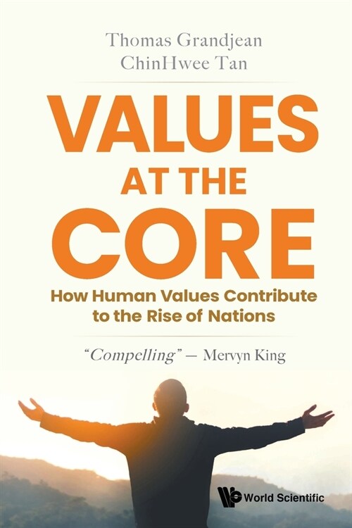 Values at the Core: How Human Values Contribute to the Rise of Nations (Paperback)