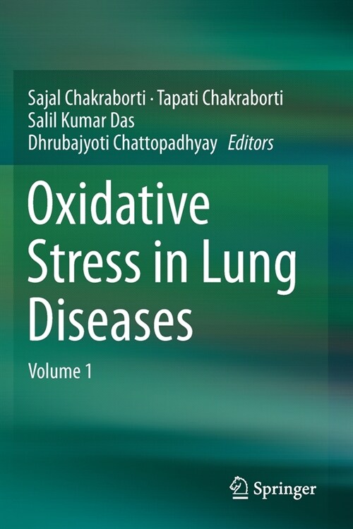 Oxidative Stress in Lung Diseases: Volume 1 (Paperback)