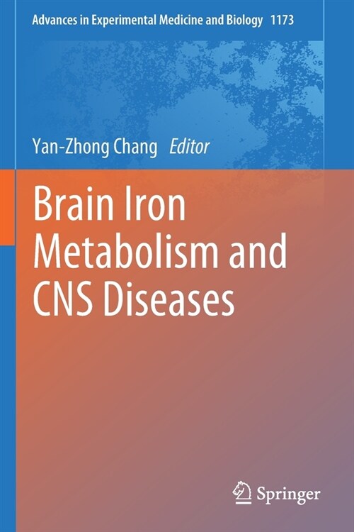 Brain Iron Metabolism and CNS Diseases (Paperback, 2019)