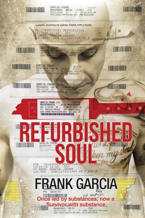 Refurbished Soul: Once led by substances, now a Survivor with substance (Paperback)