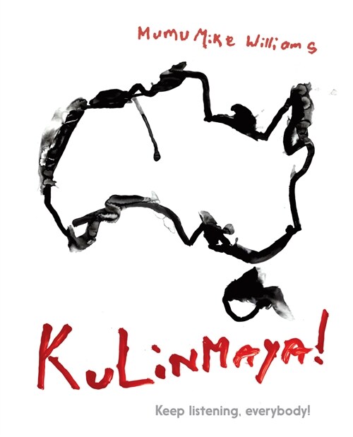 Kulinmaya! Keep Listening, Everybody! (Hardcover)