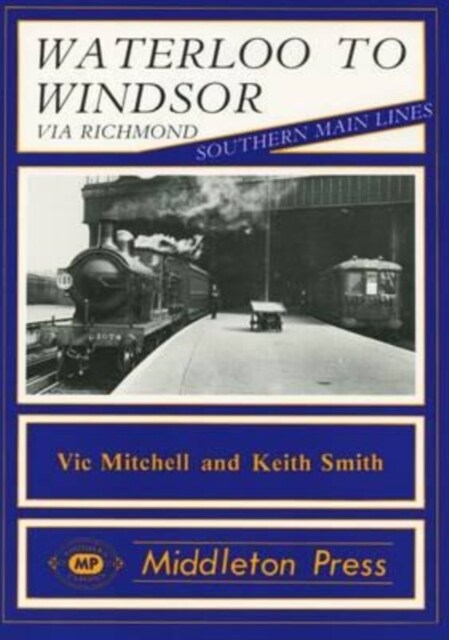 Waterloo to Windsor (Hardcover)