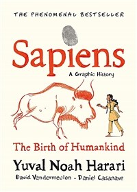 Sapiens A Graphic History, Volume 1 : The Birth of Humankind (Hardcover)