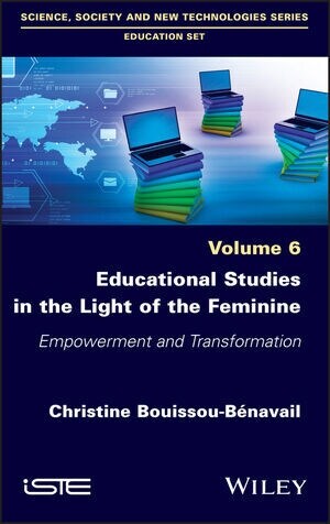 Educational Studies in the Light of the Feminine : Empowerment and Transformation (Hardcover)