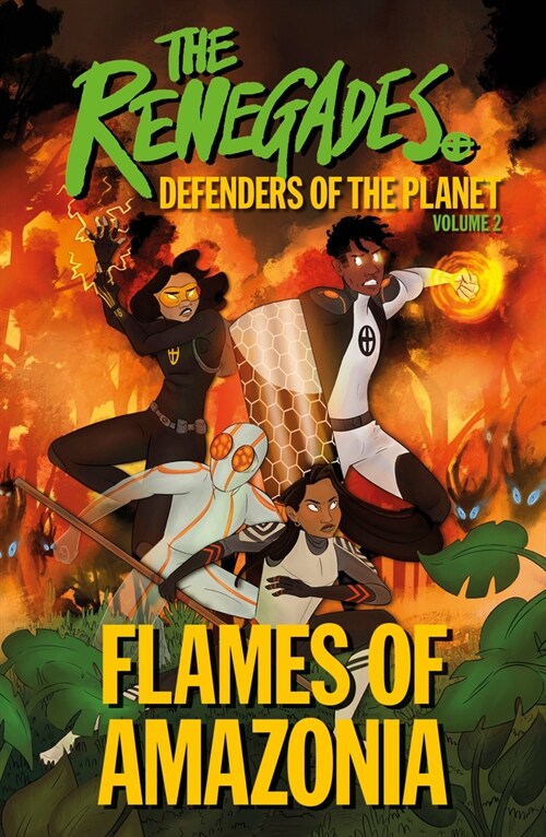 The Renegades: Flames of Amazonia (Paperback)