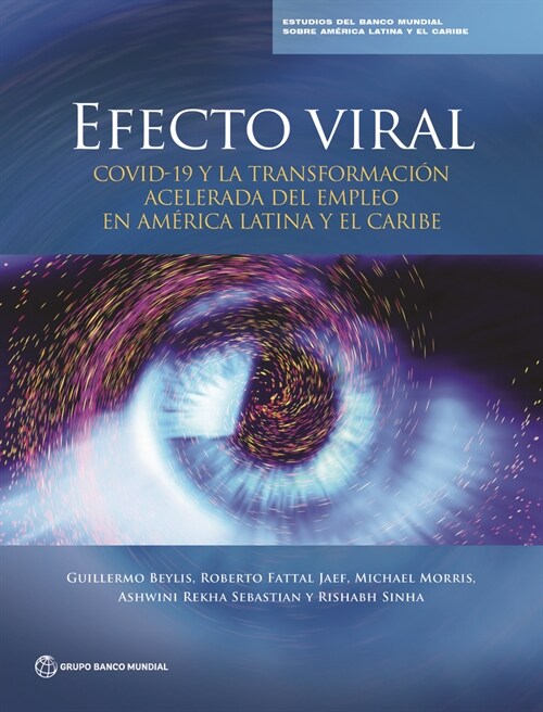Efecto Viral: Covid-19 Y La Transformaci? Acelerada del Empleo En Am?ica Latina Y El Caribe (Paperback)