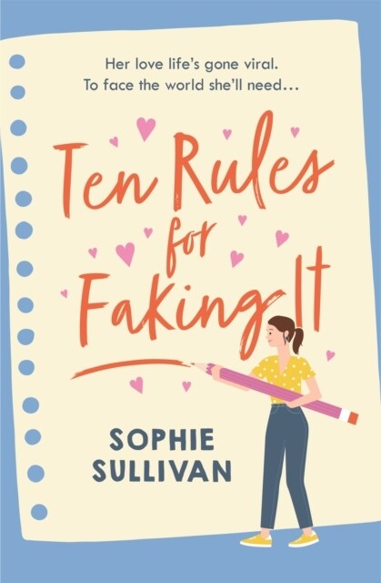 Ten Rules for Faking It : Can you fake it till you make it when it comes to love? (Paperback)