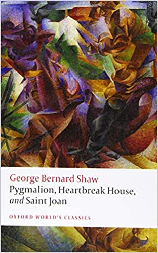 Pygmalion, Heartbreak House, and Saint Joan (Paperback, 1)