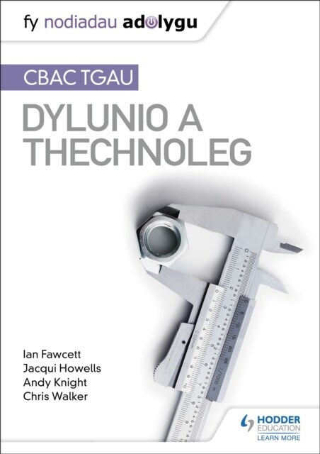 Fy Nodiadau Adolygu: CBAC TGAU Dylunio a Thechnoleg (My Revision Notes: WJEC GCSE Design and Technology Welsh-language edition) (Paperback)